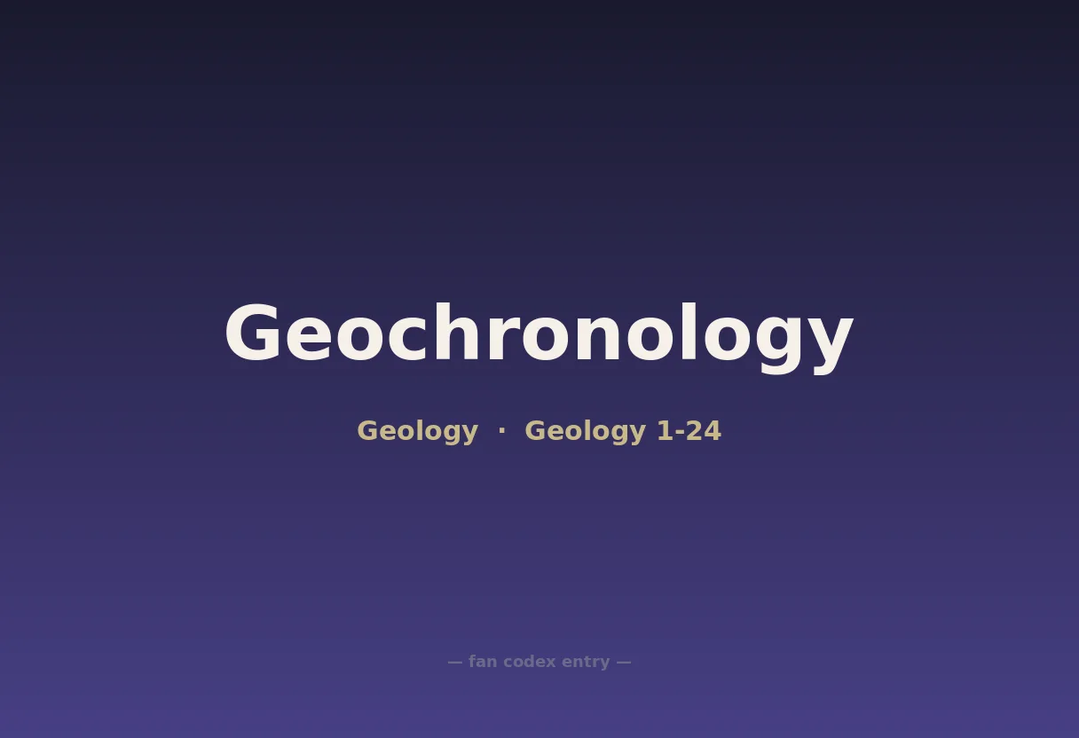 Geochronology